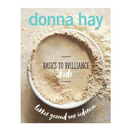 Basic to Brilliance: Kids - Donna Hay Kookboek