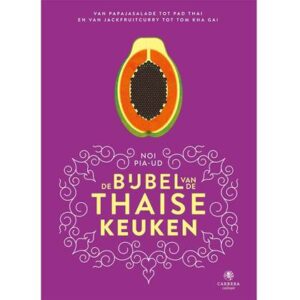 De bijbel van de Thaise keuken - Noi Pia-Ud Kookboek