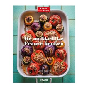 De makkelijke Franse keuken - Karin Luiten Kookboek