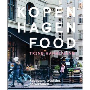 Kopenhagen Food - Trine Hahnemann Kookboek