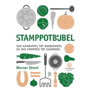Stamppotbijbel - Werner Drent Kookboek
